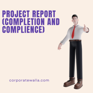 PROJECT REPORT (COMPLETION AND COMPLIENCE)