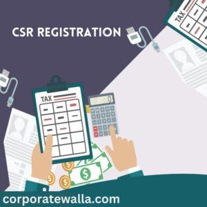 CSR REGISTRATION