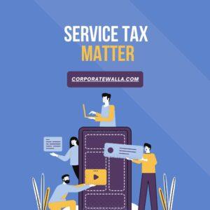 Service Tax Matter